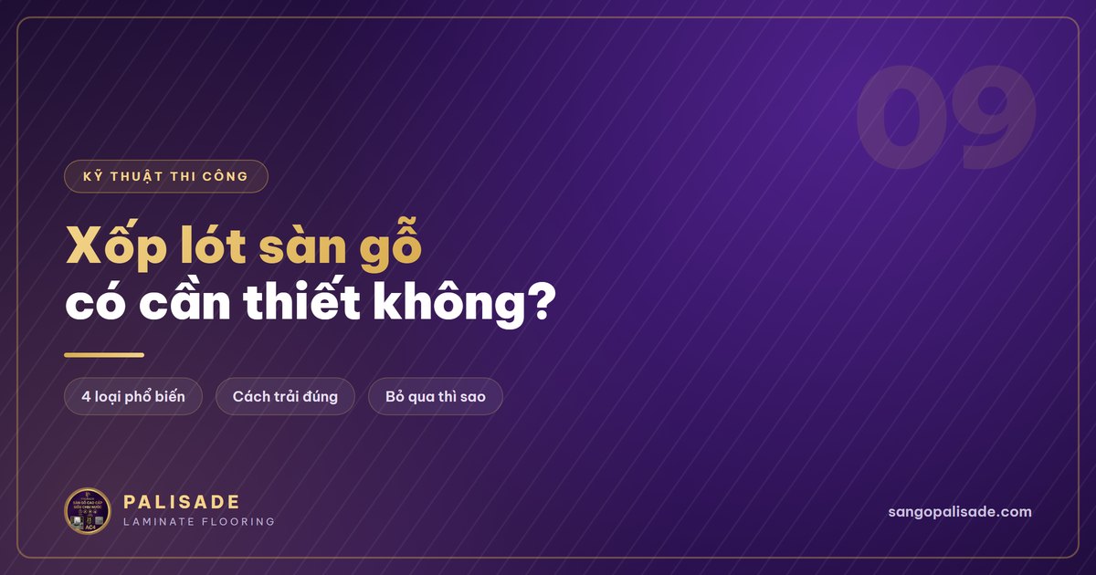 Xốp lót sàn gỗ cách ẩm giảm ồn